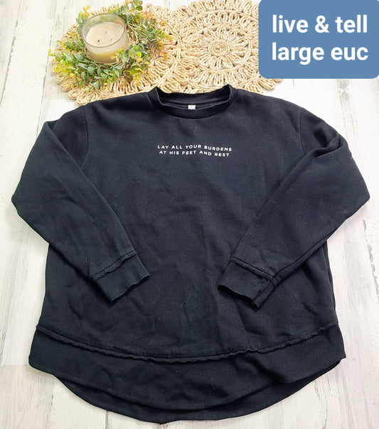 live & tell sweatshirt