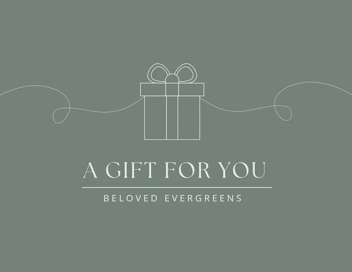 Beloved Evergreens e-gift card