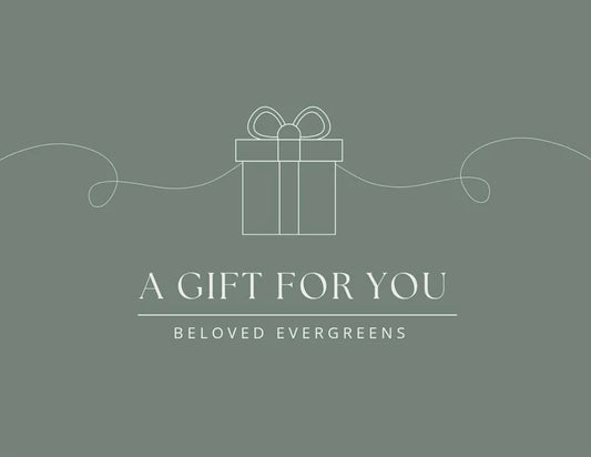 Beloved Evergreens e-gift card
