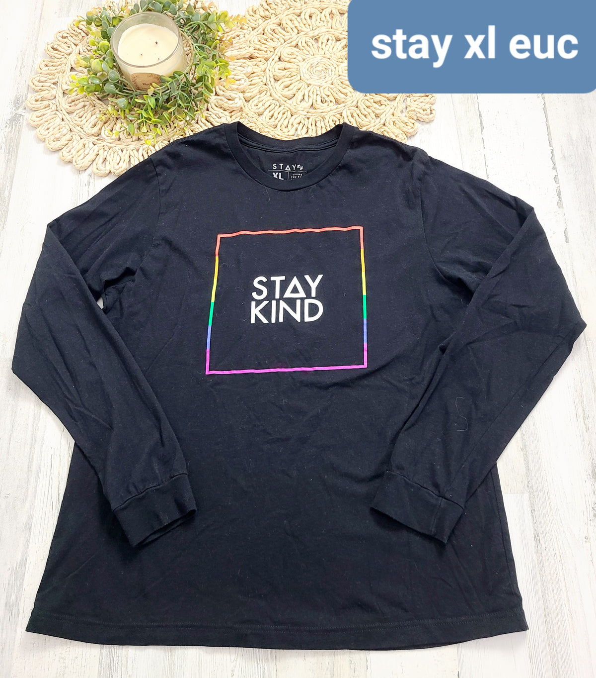stay kind long sleeve xl